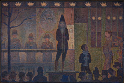 [Image: Georges Seurat, Circus Sideshow (Parade de cirque), 1887–88, oil on canvas, 39 1/4 x 59 inches, courtesy of the Metropolitan Museum of Art]